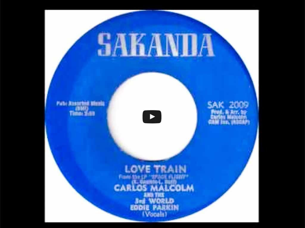 Carlos Malcolm And The 3rd World - Love Train